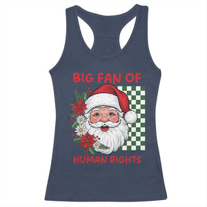 Christmas Cute Santa Big Fan Of Human Rights Gift Racerback Tank Top TS12 Navy Print Your Wear