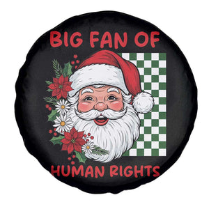 Christmas Cute Santa Big Fan Of Human Rights Gift Spare Tire Cover TS12 Print Your Wear