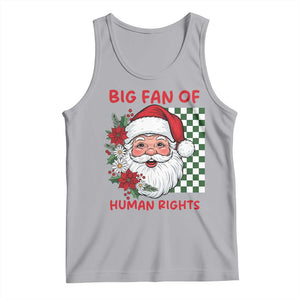 Christmas Cute Santa Big Fan Of Human Rights Gift Tank Top TS12 Athletic Heather Print Your Wear