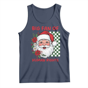Christmas Cute Santa Big Fan Of Human Rights Gift Tank Top TS12 Navy Print Your Wear