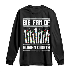Big Fan Of Human Rights Equality Supporters Long Sleeve Shirt Christmas Gift TS12 Black Print Your Wear