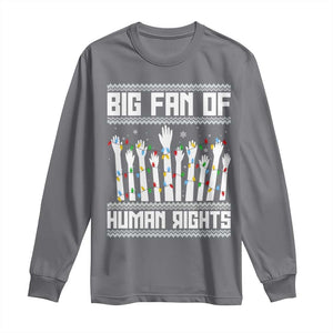 Big Fan Of Human Rights Equality Supporters Long Sleeve Shirt Christmas Gift TS12 Charcoal Print Your Wear