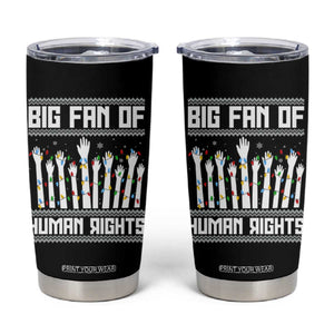 Big Fan Of Human Rights Equality Supporters Tumbler Cup Christmas Gift TS12 Black Print Your Wear