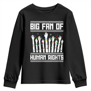 Big Fan Of Human Rights Equality Supporters Youth Sweatshirt Christmas Gift TS12 Black Print Your Wear