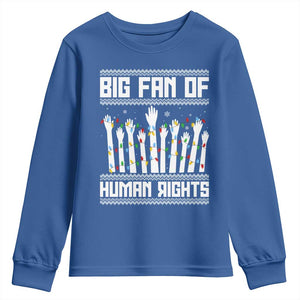 Big Fan Of Human Rights Equality Supporters Youth Sweatshirt Christmas Gift TS12 Royal Blue Print Your Wear