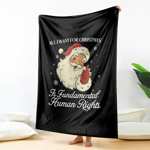All I Want For Christmas Is Fundamental Human Rights Throw Blanket Xmas Supporters Gift TS12 Print Your Wear