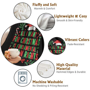All I Want For Christmas Is Fundamental Human Rights Throw Blanket Pro Democracy Xmas Gift TS12 Print Your Wear