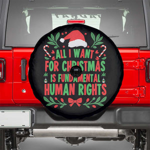 All I Want For Christmas Is Fundamental Human Rights Spare Tire Cover Pro Democracy Xmas Gift TS12 Black Print Your Wear