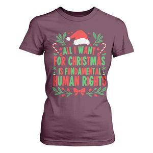 All I Want For Christmas Is Fundamental Human Rights T Shirt For Women Pro Democracy Xmas Gift - Print Your Wear