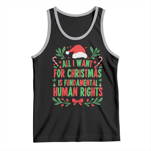 All I Want For Christmas Is Fundamental Human Rights Tank Top Pro Democracy Xmas Gift TS12 Black Athletic Heather Print Your Wear