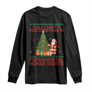 All I Want For Christmas Is Fundamental Human Rights Long Sleeve Shirt Equality Activist Gift - Print Your Wear