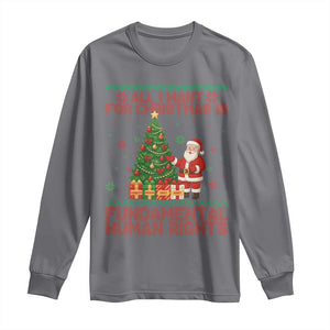 All I Want For Christmas Is Fundamental Human Rights Long Sleeve Shirt Equality Activist Gift TS12 Charcoal Print Your Wear