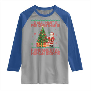 All I Want For Christmas Is Fundamental Human Rights Raglan Shirt Equality Activist Gift TS12 Sport Gray Royal Print Your Wear