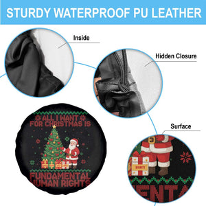 All I Want For Christmas Is Fundamental Human Rights Spare Tire Cover Equality Activist Gift TS12 Print Your Wear