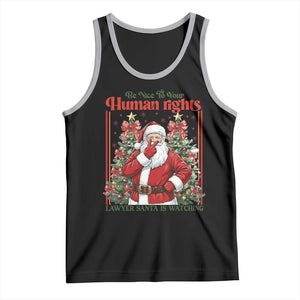 Christmas Gift Tank Top Be Nice To Your Human Rights Lawyer Santa Is Watching TS12 Black Athletic Heather Print Your Wear