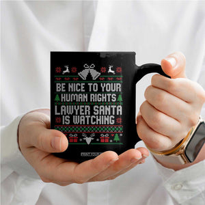 Christmas Ugly Gift Coffee Mug Funny Human Rights Lawyer Santa Is Watching TS12 Print Your Wear