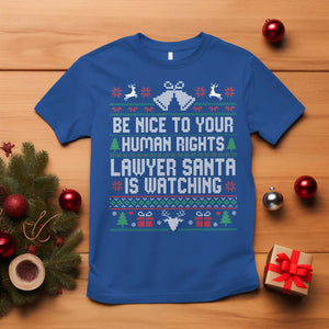 Christmas Ugly Gift T Shirt Funny Human Rights Lawyer Santa Is Watching TS12 Royal Blue Print Your Wear