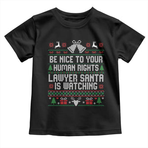 Christmas Ugly Gift Toddler T Shirt Funny Human Rights Lawyer Santa Is Watching TS12 Black Print Your Wear