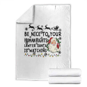 Funny Human Rights Lawyer Christmas Santa Is Watching Gift Throw Blanket TS12 White Print Your Wear