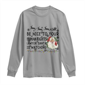Funny Human Rights Lawyer Christmas Santa Is Watching Gift Long Sleeve Shirt TS12 Sport Gray Print Your Wear