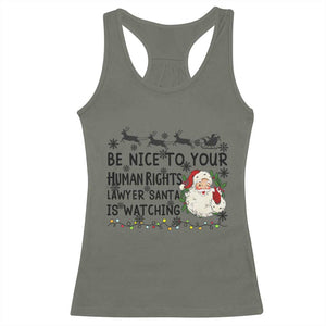 Funny Human Rights Lawyer Christmas Santa Is Watching Gift Racerback Tank Top TS12 Military Green Print Your Wear