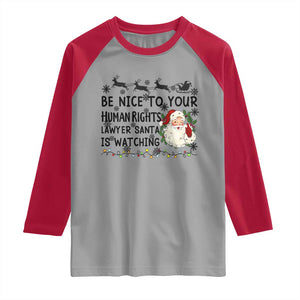 Funny Human Rights Lawyer Christmas Santa Is Watching Gift Raglan Shirt TS12 Sport Gray Red Print Your Wear
