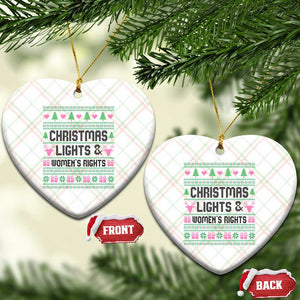 Christmas Lights And Womens Rights Ceramic Ornament Equality Feminist Gift TS12 Print Your Wear