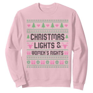 Christmas Lights And Womens Rights Sweatshirt Equality Feminist Gift TS12 Light Pink Print Your Wear