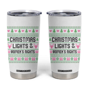Christmas Lights And Womens Rights Tumbler Cup Equality Feminist Gift TS12 White Print Your Wear