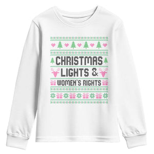 Christmas Lights And Womens Rights Youth Sweatshirt Equality Feminist Gift TS12 White Print Your Wear