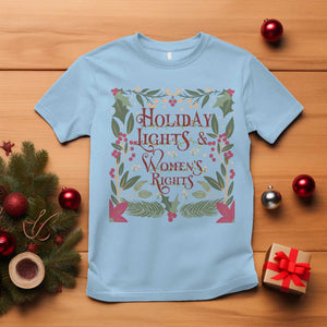 Holiday Lights Womens Rights Supporter T Shirt Feminist Activist Christmas Gift TS12 Light Blue Print Your Wear