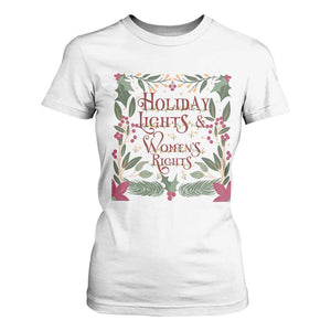 Holiday Lights Womens Rights Supporter T Shirt For Women Feminist Activist Christmas Gift TS12 White Print Your Wear