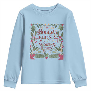 Holiday Lights Womens Rights Supporter Youth Sweatshirt Feminist Activist Christmas Gift TS12 Light Blue Print Your Wear