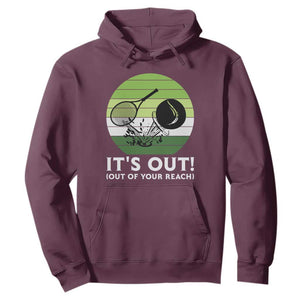It Is Out Of Your Reach Hoodie Funny Tennis Game Gift TS12 Maroon Print Your Wear