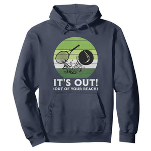 It Is Out Of Your Reach Hoodie Funny Tennis Game Gift TS12 Navy Print Your Wear