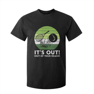 It Is Out Of Your Reach T Shirt For Kid Funny Tennis Game Gift TS12 Black Print Your Wear