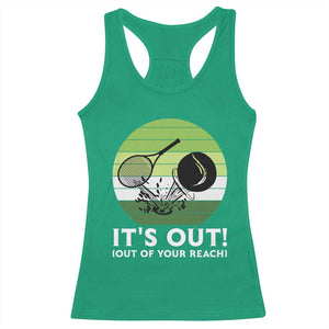 It Is Out Of Your Reach Racerback Tank Top Funny Tennis Game Gift TS12 Irish Green Print Your Wear