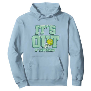 Funny Tennis Player Gift Hoodie It Is Out Of Your Reach TS12 Light Blue Print Your Wear