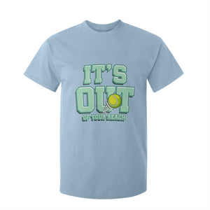 Funny Tennis Player Gift T Shirt For Kid It Is Out Of Your Reach TS12 Light Blue Print Your Wear