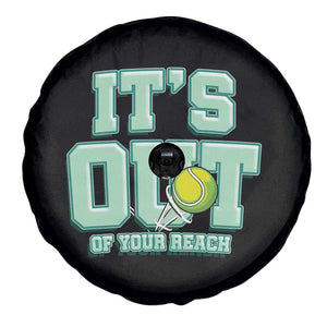 Funny Tennis Player Gift Spare Tire Cover It Is Out Of Your Reach TS12 Print Your Wear