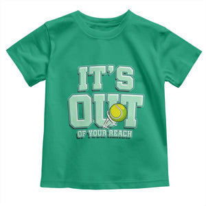 Funny Tennis Player Gift Toddler T Shirt It Is Out Of Your Reach TS12 Irish Green Print Your Wear