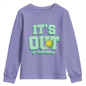 Funny Tennis Player Gift Youth Sweatshirt It Is Out Of Your Reach TS12 Violet Print Your Wear
