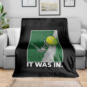 Funny Tennis Quote Throw Blanket It Was In TS12 Print Your Wear