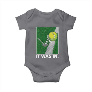 Funny Tennis Quote Baby Onesie It Was In TS12 Charcoal Print Your Wear