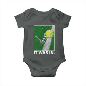 Funny Tennis Quote Baby Onesie It Was In TS12 Dark Heather Print Your Wear