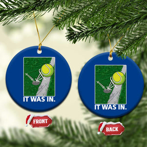 Funny Tennis Quote Ceramic Ornament It Was In TS12 1pc Blue Print Your Wear