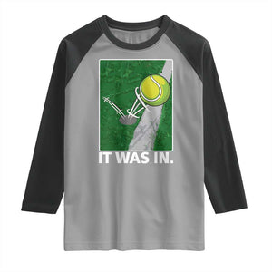 Funny Tennis Quote Raglan Shirt It Was In TS12 Sport Gray Black Print Your Wear