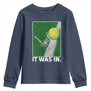 Funny Tennis Quote Youth Sweatshirt It Was In TS12 Navy Print Your Wear