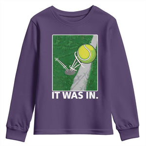 Funny Tennis Quote Youth Sweatshirt It Was In TS12 Purple Print Your Wear