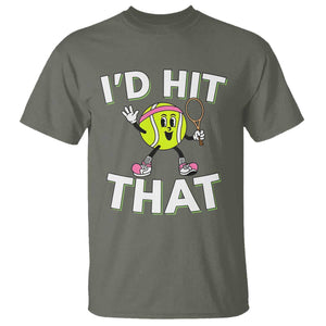 Funny Tennis Quote T Shirt Id Hit That TS12 Military Green Print Your Wear